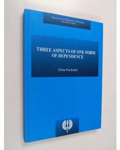 Kirjailijan Elina Packalén käytetty kirja Three Aspects of One Form of Dependence