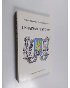 Kirjailijan Viktor Pilipenko käytetty kirja Ukrainan historia