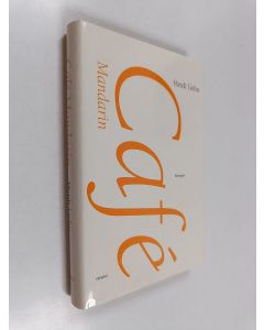 Kirjailijan Heidi Liehu käytetty kirja Café Mandarin