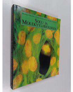 Kirjailijan Mikko Niemi käytetty kirja Solu- ja molekyylibiologia