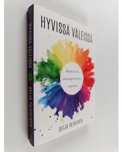 Kirjailijan Seija Taivainen käytetty kirja Hyvissä väleissä : hyödynnä enneagrammia arjessa