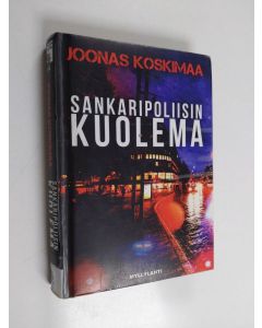 Kirjailijan Joonas Koskimaa käytetty kirja Sankaripoliisin kuolema : rikosromaani