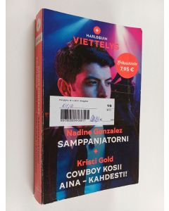 Kirjailijan Kristi Gold & Nadine Gonzalez käytetty kirja Samppanjatorni ; Cowboy kosii aina - kahdesti (yhteisnide)