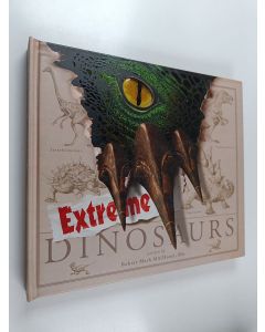 Kirjailijan Robert Mash käytetty kirja Extreme Dinosaurs