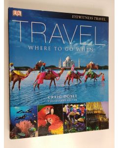 Kirjailijan Craig Doyle käytetty kirja Travel - where to go when