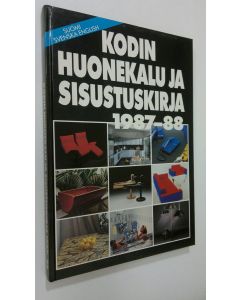 käytetty kirja Kodin huonekalu- ja sisustuskirja 1987-88