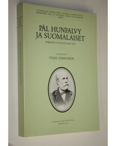 Tekijän Viljo Tervonen  käytetty kirja Pal Hunfalvy ja suomalaiset : kirjeitä vuosilta 1853-1891