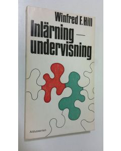 Kirjailijan Winfred F. Hill käytetty kirja Inlärning - undervisning