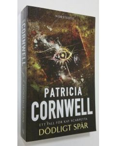 Kirjailijan Patricia Cornwell käytetty kirja Dödligt spår (ERINOMAINEN)