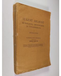 Kirjailijan Aukusti Simelius käytetty kirja August Ahlqvist 1 : runoilijana, arvostelijana ja tyyliniekkana (lukematon)