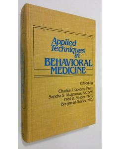 Kirjailijan Charles J. Golden käytetty kirja Applied techniques in behavioral medicine