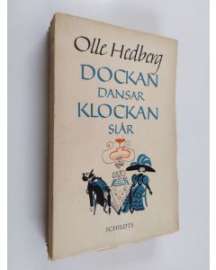 Kirjailijan Olle Hedberg käytetty kirja Dockan dansar klockan slår