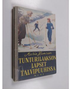 Kirjailijan Marie Hamsun käytetty kirja Tunturilaakson lapset talvipuuhissa