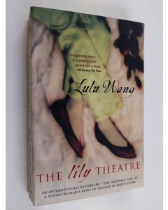 Kirjailijan Lulu Wang käytetty kirja The lily theatre