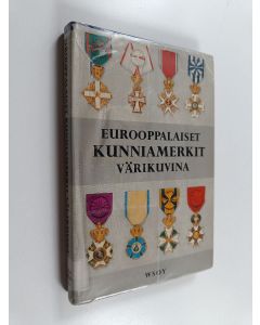 käytetty kirja Eurooppalaiset kunniamerkit värikuvina