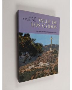 käytetty kirja The National Monument of the Santa Cruz del Valle de los Caídos : tourist guide-book