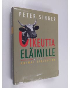 Kirjailijan Peter Singer käytetty kirja Oikeutta eläimille