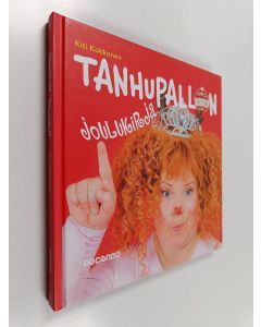 Kirjailijan Kiti Kokkonen käytetty kirja Tanhupallon joulukirja
