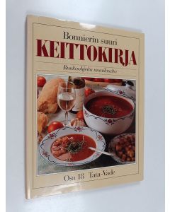 käytetty kirja Bonnierin suuri keittokirja 18 : ruokaohjeita maailmalta 18, Tata-Vade
