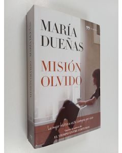 Kirjailijan Maria Duenas käytetty kirja Misión olvido