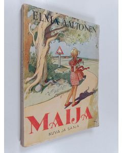 Kirjailijan Elma Aaltonen käytetty kirja Maija