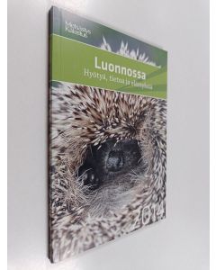 käytetty kirja Luonnossa 2014 : hyötyä, tietoa ja elämyksiä