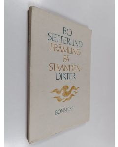Kirjailijan Bo Setterlind käytetty kirja Främling på stranden