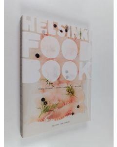 Kirjailijan Johanna Lindholm käytetty kirja Helsinki food book