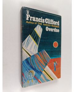 Kirjailijan Francis Clifford käytetty kirja Overdue