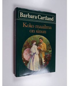 Kirjailijan Barbara Cartland käytetty kirja Koko maailma on sinun