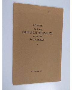 käytetty teos Führer durch das Freilichtmuseum auder Insel Seurasaari