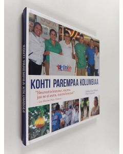 Kirjailijan Sirkka-Liisa Pihlaste käytetty kirja Kohti parempaa Kolumbiaa