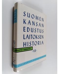käytetty kirja Suomen kansanedustuslaitoksen historia 7