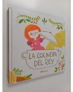 Kirjailijan Soledad Felloza käytetty kirja La cocinera del rey