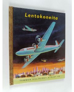 Kirjailijan Ruth Mabee Lachman uusi kirja Lentokoneita