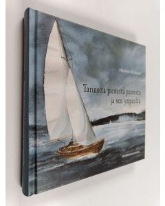 Kirjailijan Hannu Ylönen käytetty kirja Tarinoita pienestä purresta ja sen ympäriltä