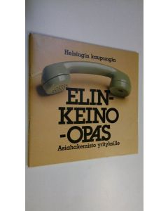 käytetty teos Helsingin kaupungin elinkeino-opas - asiahakemisto yrittäjille