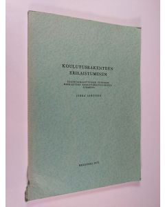 Kirjailijan Jukka Lehtinen käytetty kirja Koulutusrakenteen erilaistuminen : sijaintianalyyttinen tutkimus keskiasteen koulutuspalveluksista Suomessa (signeerattu)