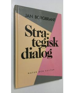 Kirjailijan Jan Borgbrant käytetty kirja Strategisk dialog