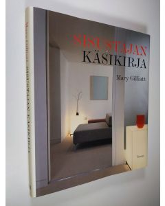 Kirjailijan Mary Gilliatt käytetty kirja Sisustajan käsikirja