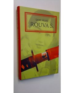 Kirjailijan Sami Hilvo uusi kirja Rouva S (UUSI)