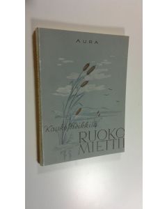 Kirjailijan Kauko Heikkilä käytetty kirja Ruoko miettii : runoja
