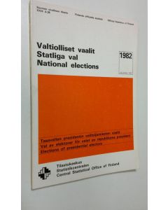 käytetty kirja Valtiolliset vaalit = Statliga val = National elections 1982, Tasavallan presidentin valitsijamiesten vaalit = Val av elektorer för valet av republikens president = Elections of presidential electors