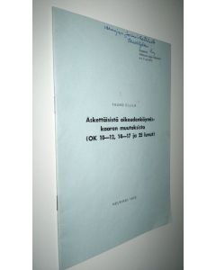 Kirjailijan Tauno Ellilä käytetty teos Äskettäisistä oikeudenkäymiskaaren muutoksista (OK 10-12, 14-17 ja 25 luvut)