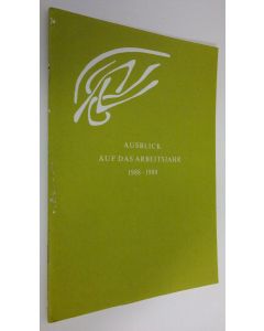 käytetty teos Goetheanum : Freie hochschule fur geisteswissenschaft - Ausblick auf ds arbeitsjahr 1988-1989