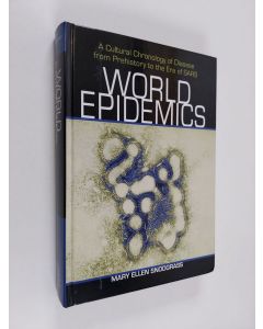 Kirjailijan Mary Ellen Snodgrass käytetty kirja World Epidemics - A Cultural Chronology of Disease from Prehistory to the Era of SARS
