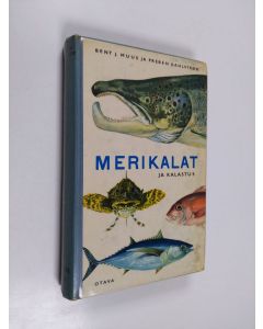 Kirjailijan Bent J. Muus käytetty kirja Merikalat ja kalastus
