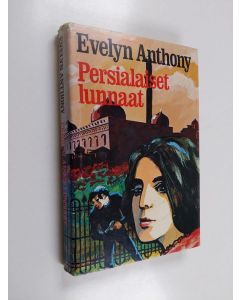 Kirjailijan Evelyn Anthony käytetty kirja Persialaiset lunnaat