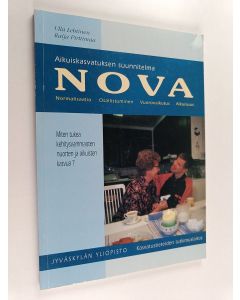 Kirjailijan Ulla Lehtinen käytetty kirja Aikuiskasvatuksen suunnitelma NOVA : normalisaatio, osallistuminen, vuorovaikutus, aikuisuus : miten tukea kehitysvammaisten nuorten ja aikuisten kasvua?