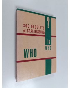 Kirjailijan M. M. Sokolova käytetty kirja Sosiologists of St. Petersburg : Who is who?